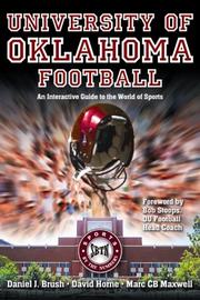 Cover of: UNIVERSITY OF OKLAHOMA FOOTBALL by Daniel J. Brush, David Horne, Marc C. B. Maxwell