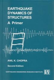 Earthquake Dynamics of Structures, a Primer by Anil K. Chopra