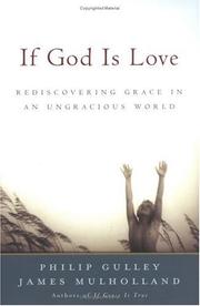 Cover of: If God is love: rediscovering grace in an ungracious world