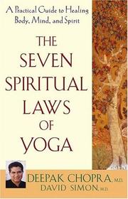 The seven spiritual laws of yoga by Deepak Chopra