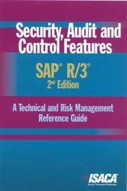 Cover of: Security,  Audit and Control Features SAP R/3:  A Technical and Risk Management Reference Guide, 2nd Edition