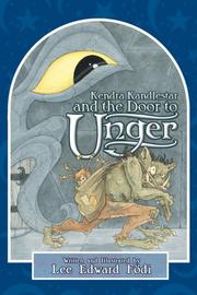 Kendra Kandlestar and the Door to Unger by Lee Edward Fodi