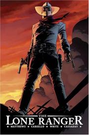 The Lone Ranger trade paperback by Brett Mathews