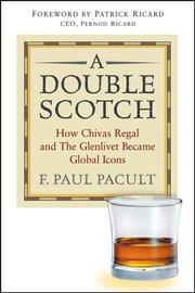 A Double Scotch by F. Paul  Pacult