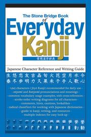 Cover of: Stone Bridge Book of Everyday Kanji: Japanese Character Reference and Writing Guide