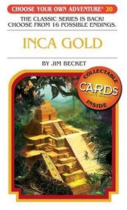Choose Your Own Adventure - Inca Gold by James Becket