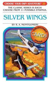 Choose Your Own Adventure - Silver Wings by R. A. Montgomery