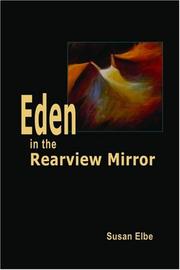 Cover of: Eden in the Rearview Mirror by Susan Elbe