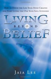 Cover of: Living Beyond Belief | Jaia Lee