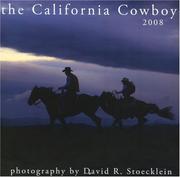 Cover of: 2008 California Cowboy Calendar | David R. Stoecklein