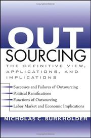 Cover of: Outsourcing: the definitive view, applications and implications