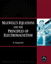 Cover of: Maxwell's Equations and the Principles of Electromagnetism (Physics Series) (Physics (Infinity Science Press))