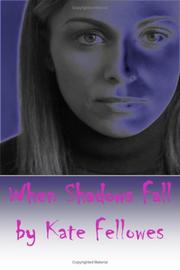 When Shadows Fall by Kate Fellowes