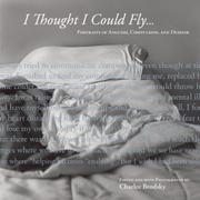 Cover of: I Thought I Could Fly: Portraits of Anguish, Compulsion, and Despair