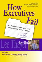 Cover of: How Executives Fail: 25 Surefire Recipes for Sabotaging Your Career