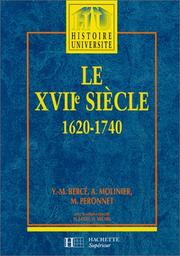 Cover of: Le XVIIe siècle, 1620-1740