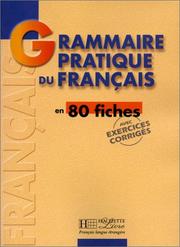 Cover of: Grammaire Pratique du Français en 80 fiches by 