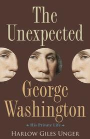 Cover of: The Unexpected George Washington