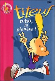 Cover of: Titeuf, tome 7 : Tchô, la planète !