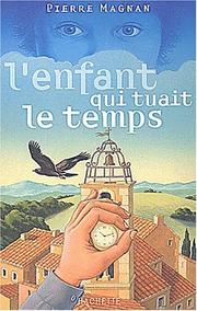 Cover of: L'Enfant qui tuait le temps