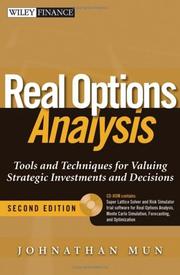 Cover of: Real options analysis: tools and techniques for valuing strategic investments and decisions