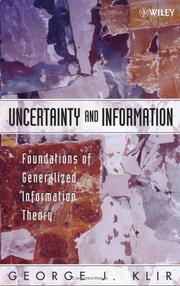Cover of: Uncertainty and information: foundations of generalized information theory