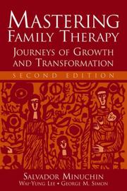 Mastering family therapy : journeys of growth and transformation