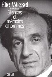 Cover of: Silences et mémoire d'hommes by Elie Wiesel