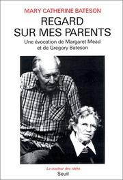 Cover of: Regard sur mes parents by Mary Catherine Bateson