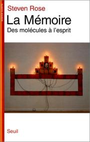 Cover of: La Mémoire : Des molécules à l'esprit
