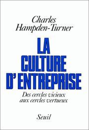 Cover of: La Culture d'entreprise : Des cercles vicieux aux cercles vertueux