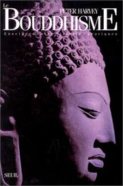 Cover of: Le Bouddhisme : enseignement, histoire, pratiques
