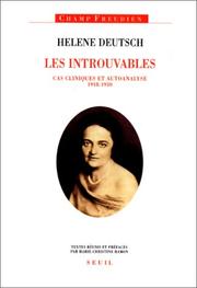 Cover of: Les Introuvables d'Hélène Deutsch. Cas cliniques et autoanalyse (1818-1830)