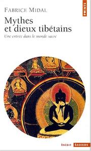 Mythes et Dieux tibétains by Frédéric Midal