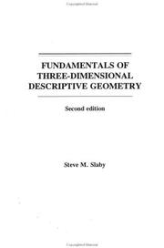 Fundamentals of three-dimensional descriptive geometry by Steve M. Slaby