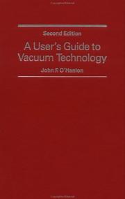 Cover of: A user's guide to vacuum technology by John F. O'Hanlon