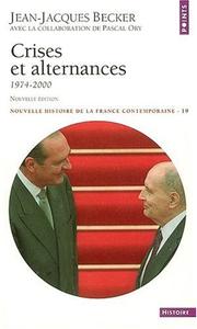 Cover of: Crises et alternances : 1974-2000