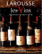 Cover of: Les Vins : Dictionnaire de la vigne et du vin