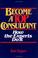 Cover of: Become a TOP Consultant