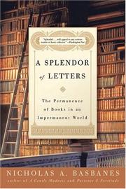 A Splendor of Letters by Nicholas A. Basbanes