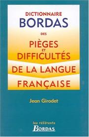 Cover of: Dictionnaire Bordas des pièges et difficultés de la langue française