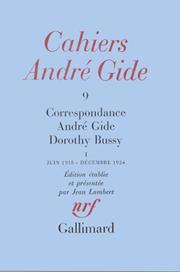 Cover of: Correspondance André Gide - Dorothy Bussy, tome 1 : Juin 1918 - décembre 1924
