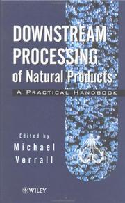 Downstream processing of natural products : a practical handbook