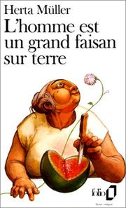 Cover of: L'homme est un grand faisan sur terre