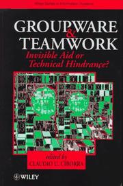 Groupware and teamwork : invisible aid or technical hindrance?