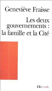 Cover of: Les deux gouvernements, la famille et la cité