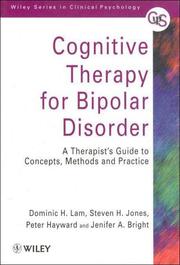 Cognitive therapy for bipolar disorder : a therapist's guide to concepts, methods, and practice