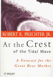 Cover of: At the Crest of the Tidal Wave: A Forecast for the Great Bear Market (Wiley Investment)