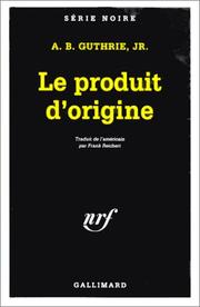 Cover of: Le produit d'origine