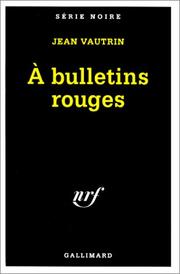 Cover of: A bulletins rouges